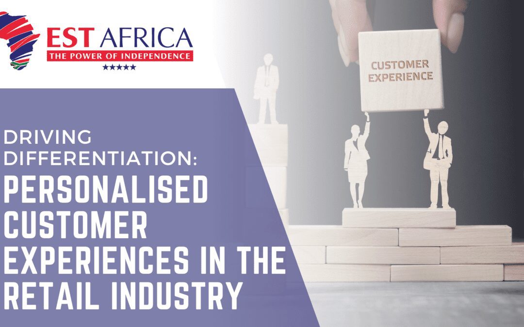 Driving Differentiation: Personalised Customer Experiences in the Retail Industry