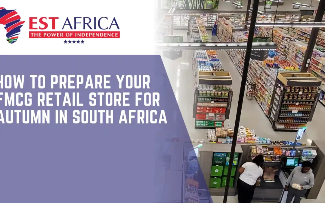 How to Prepare Your FMCG Retail Store for Autumn in South Africa