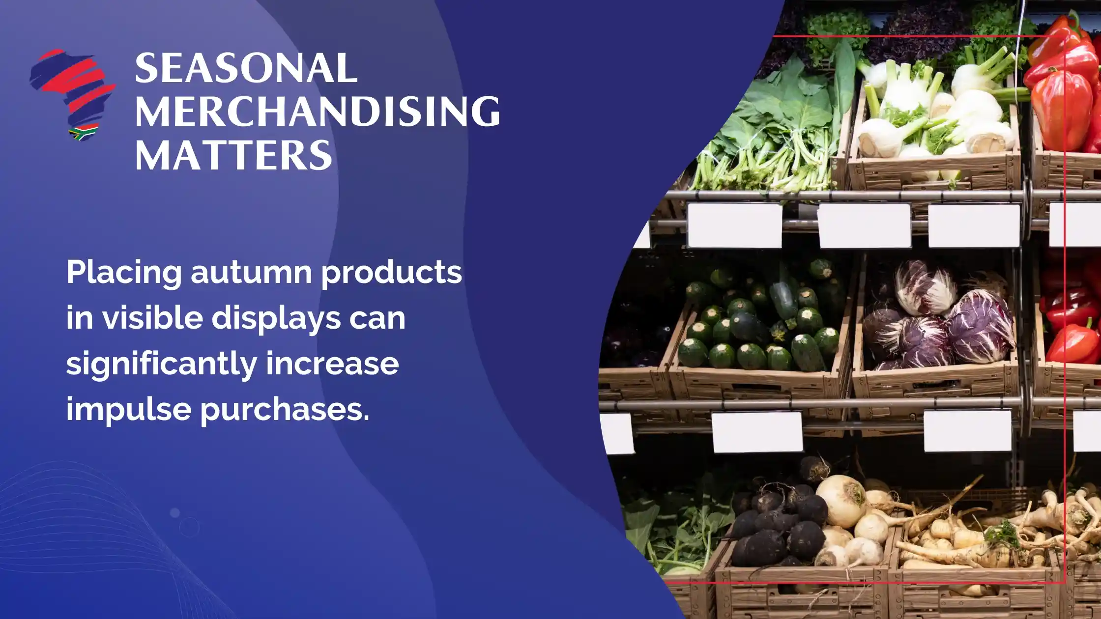 Seasonal Merchandising Matters