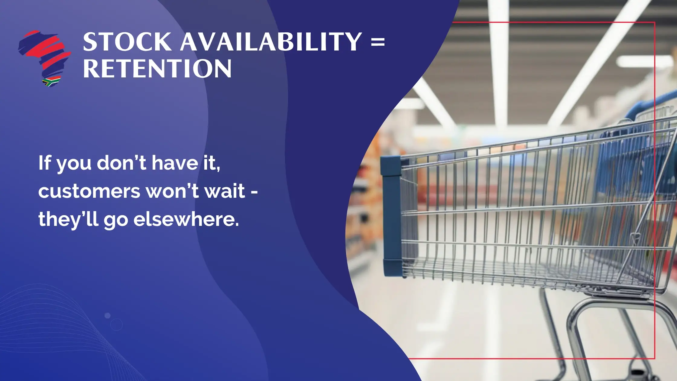 Stock Availability = Retention